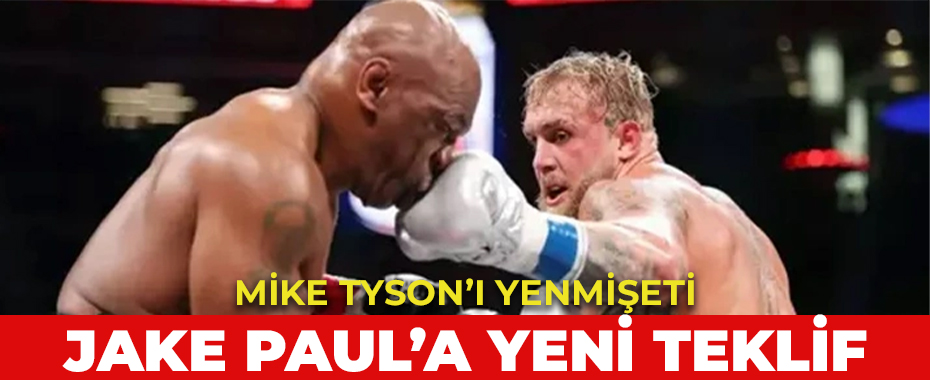 Mike Tyson'ı yenen Jake Paul'a teklif geldi